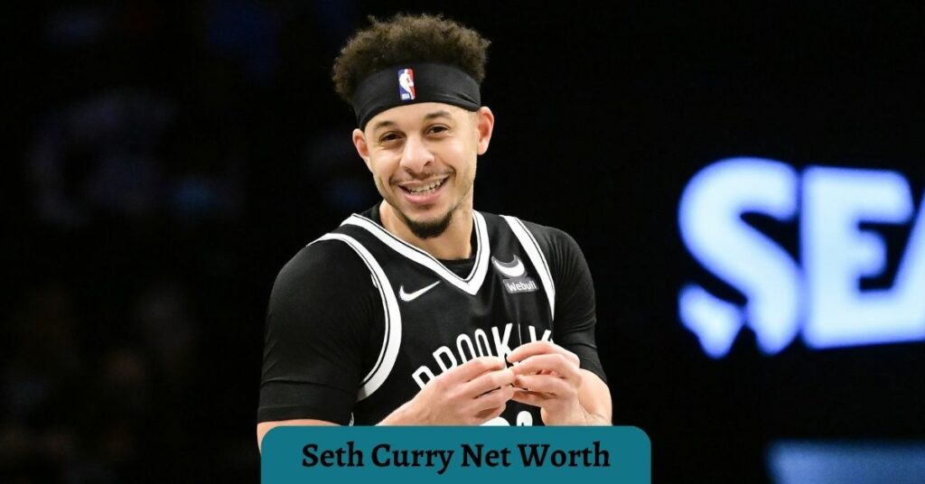 Seth Curry Net Worth