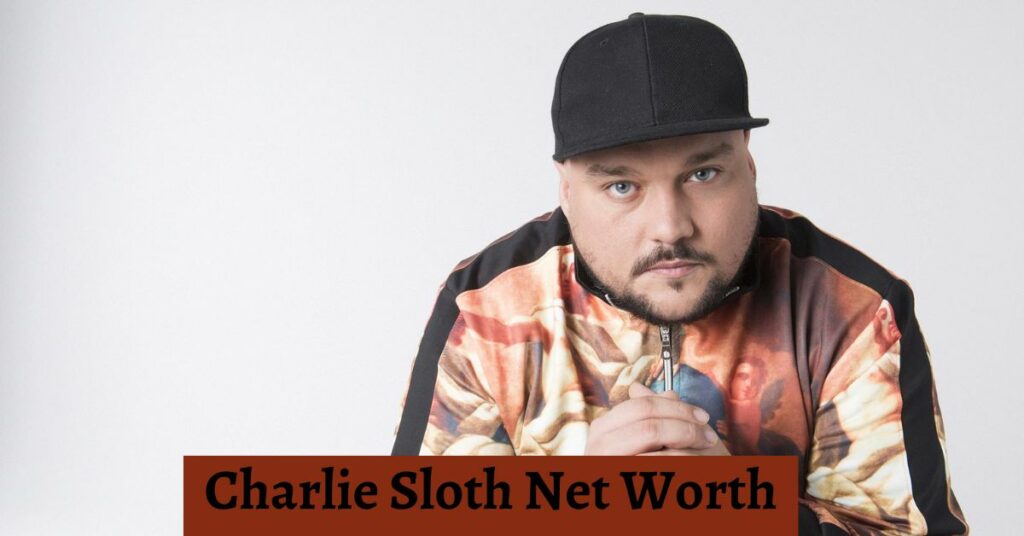 Charlie Sloth Net Worth