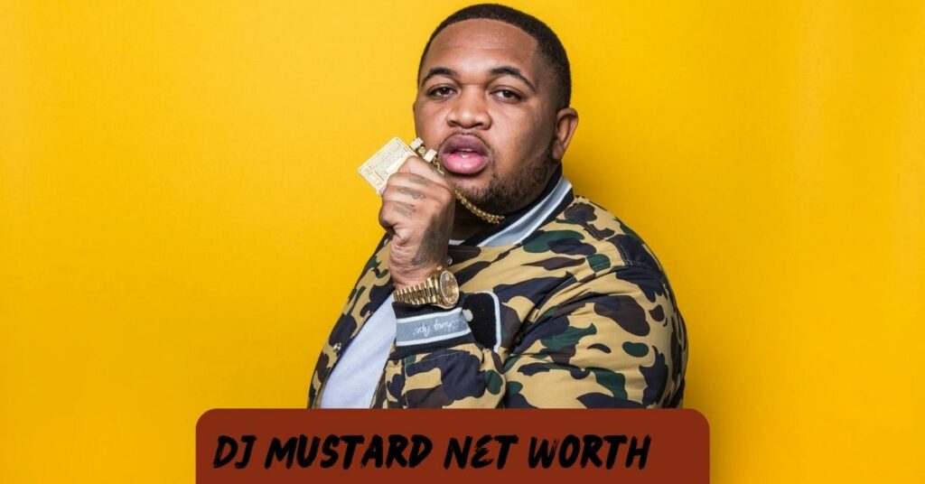 DJ Mustard Net Worth