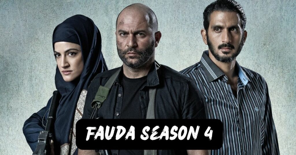 Fauda Season 4