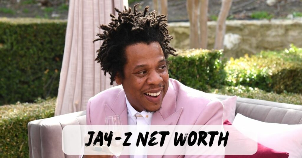 Jay-Z Net Worth