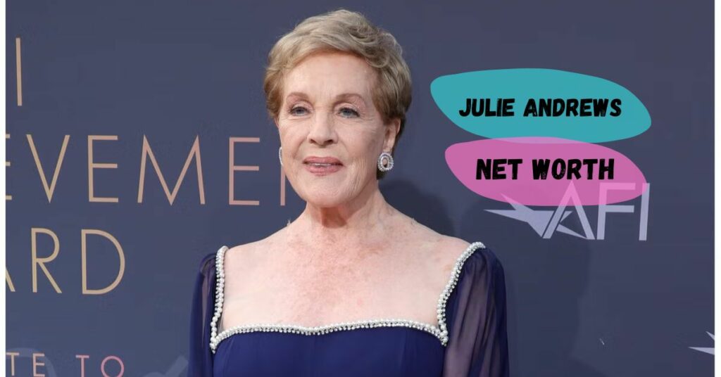 Julie Andrews Net Worth