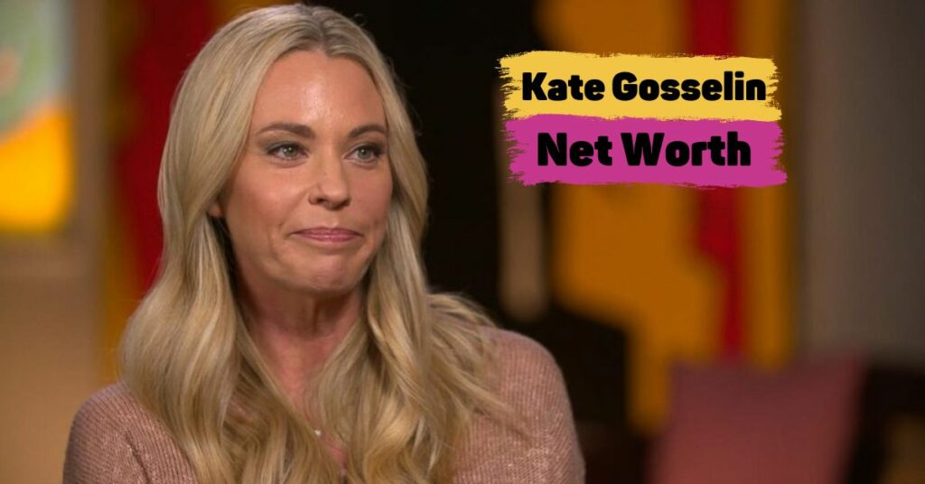 Kate Gosselin Net Worth