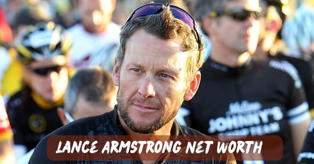 Lance Armstrong Net Worth