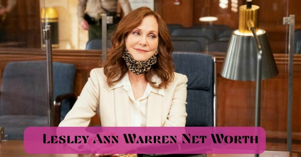 Lesley Ann Warren Net Worth