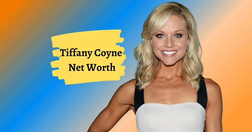 Tiffany Coyne Net Worth