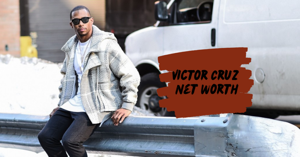 Victor Cruz Net Worth