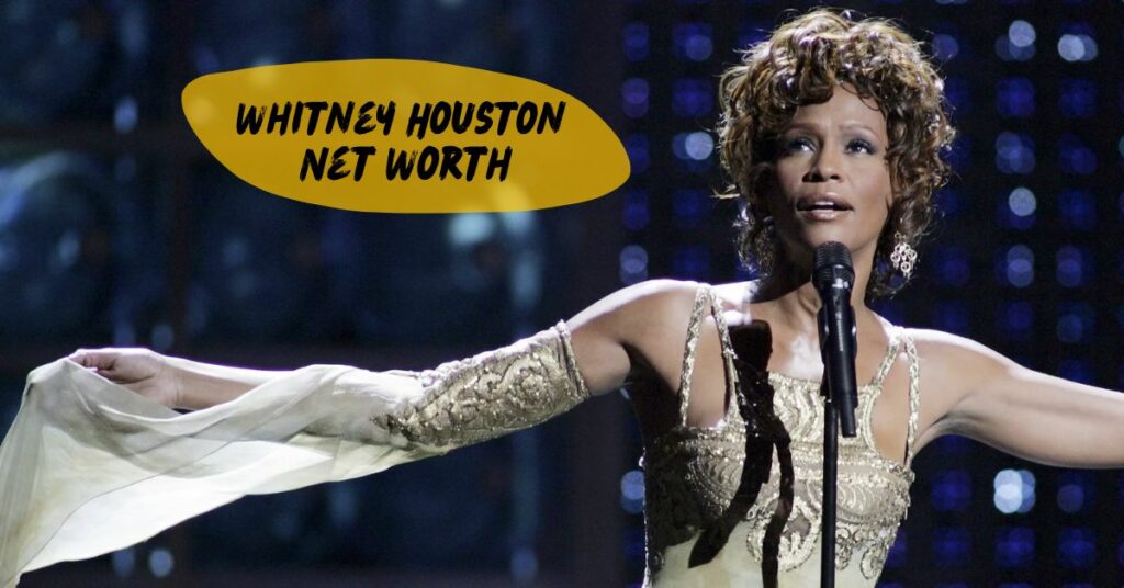 Whitney Houston Net Worth