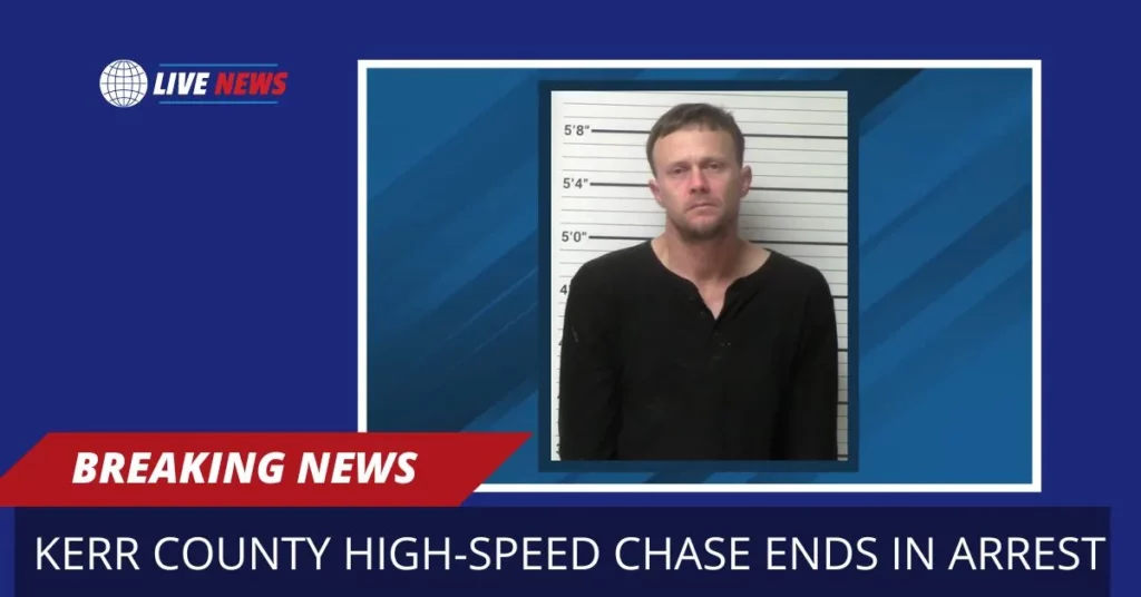 Kerr County High-Speed Chase Ends In Arrest