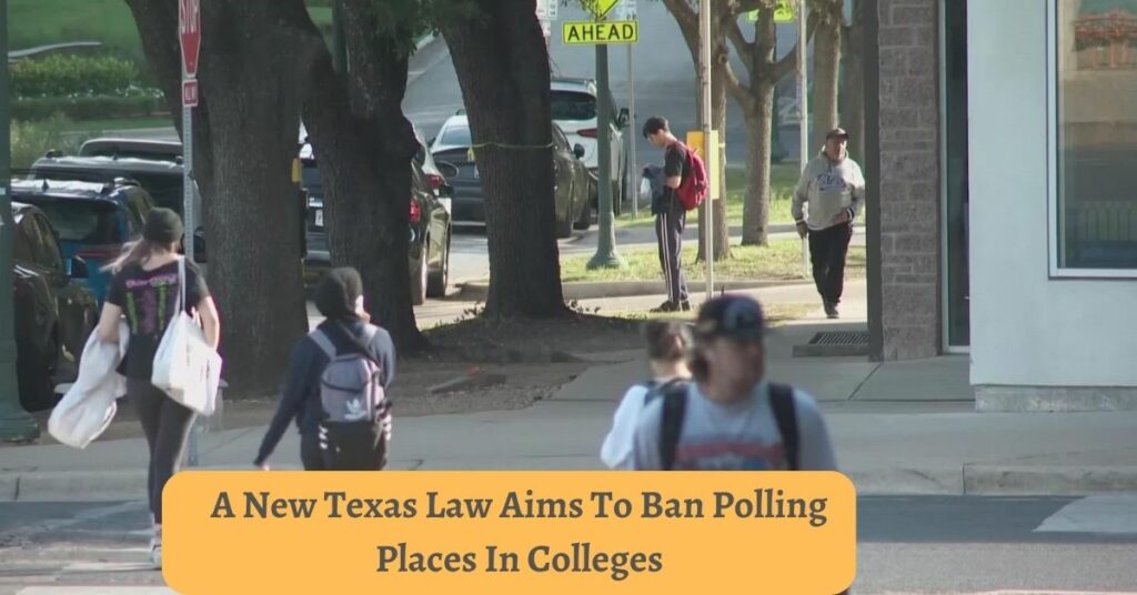 A New Texas Law Aims To Ban Polling Places In Colleges