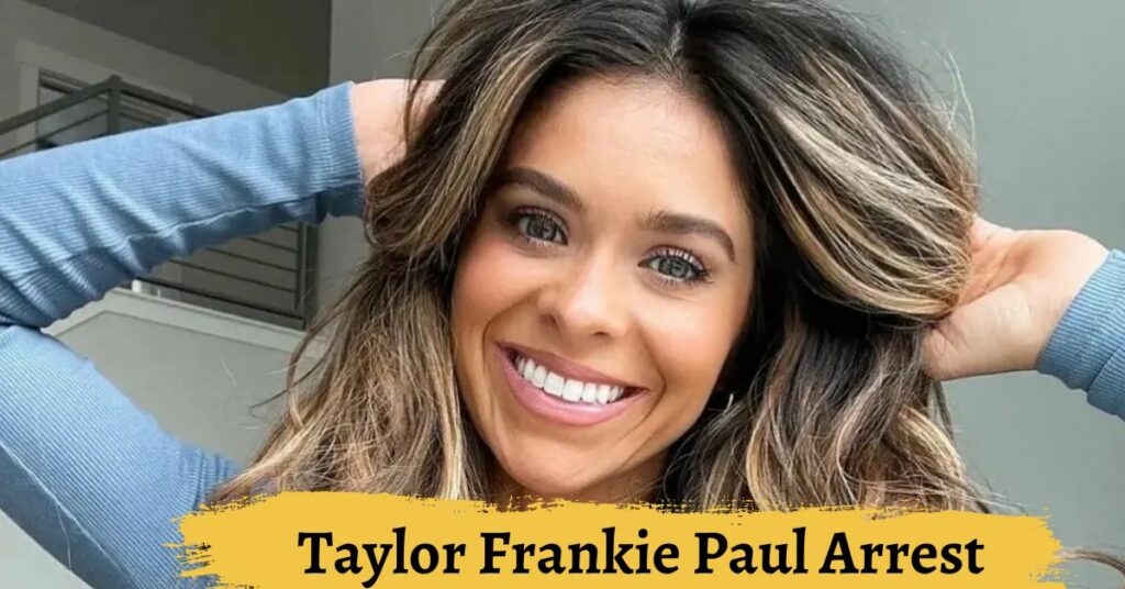 Taylor Frankie Paul Arrest