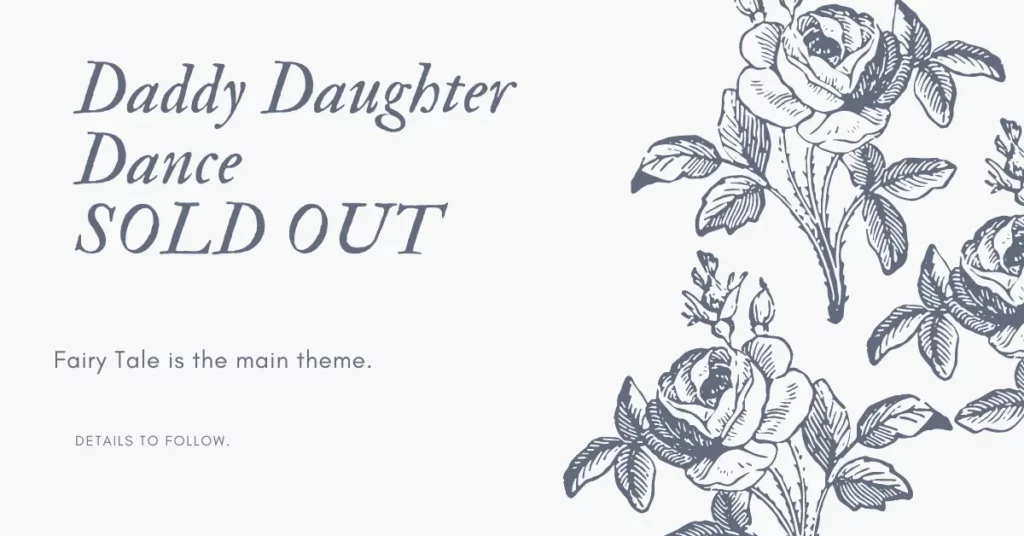 Daddy Daughter Dance SOLD OUT