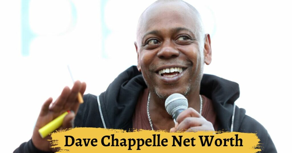 Dave Chappelle Net Worth