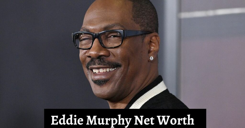 Eddie Murphy Net Worth