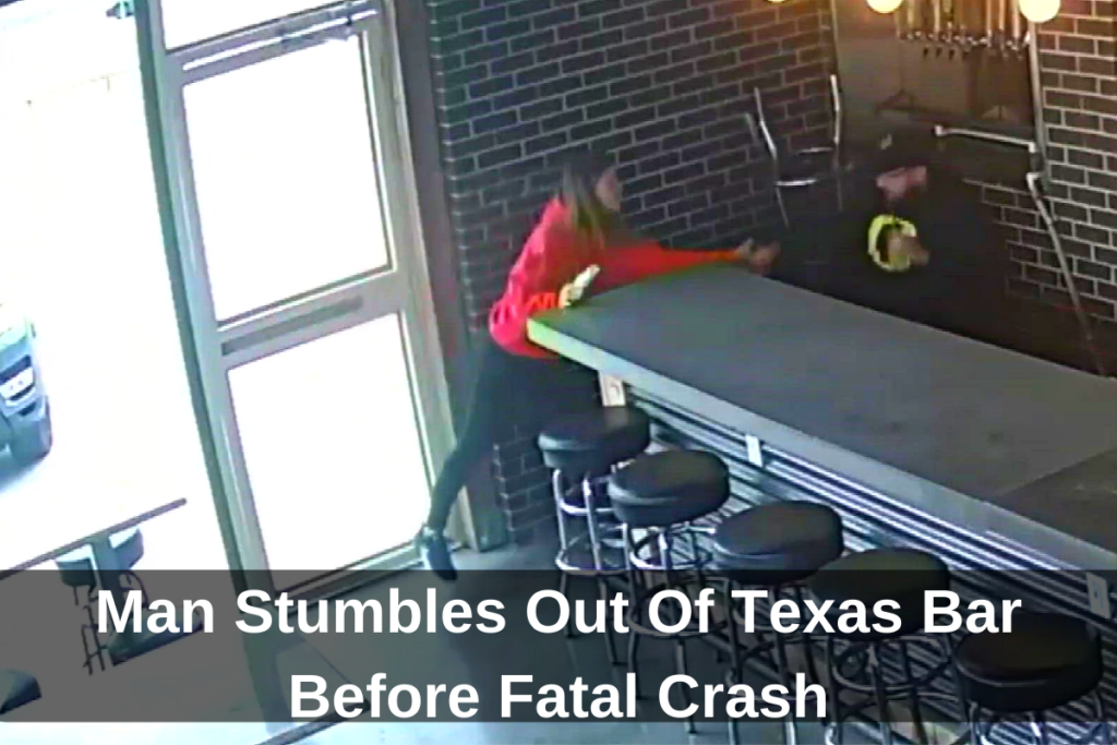 Man Stumbles Out Of Texas Bar Before Fatal Crash