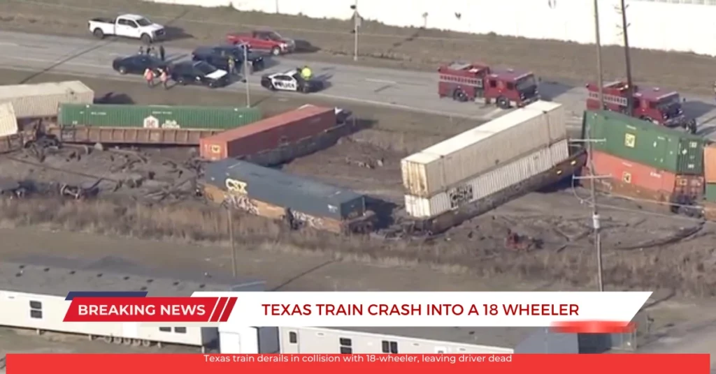 Texas Train crash into a 18 wheeler