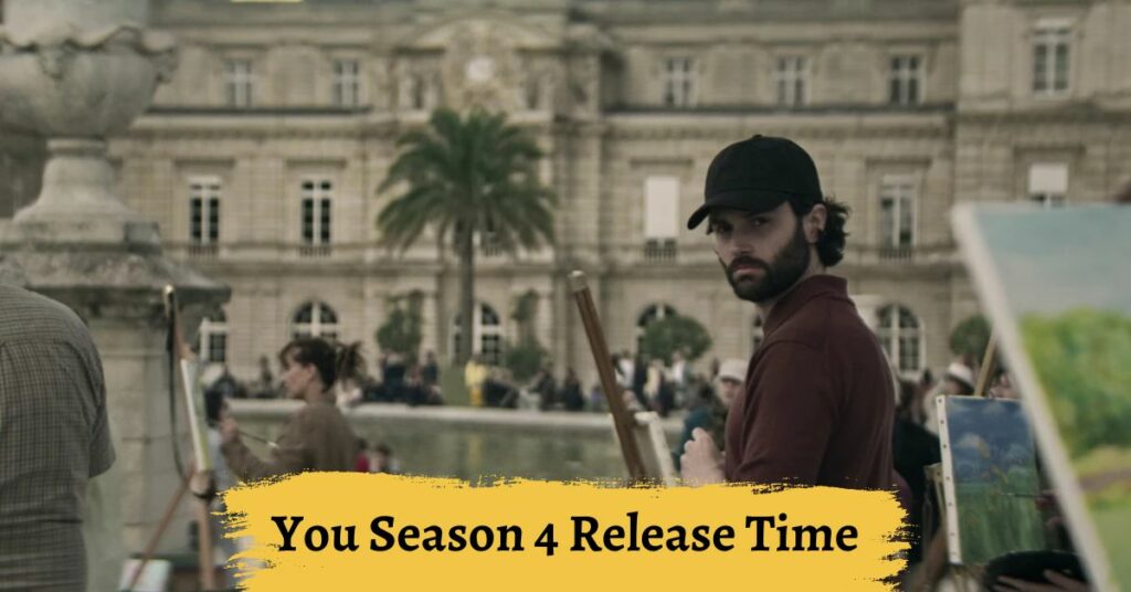 You Season 4 Release Time