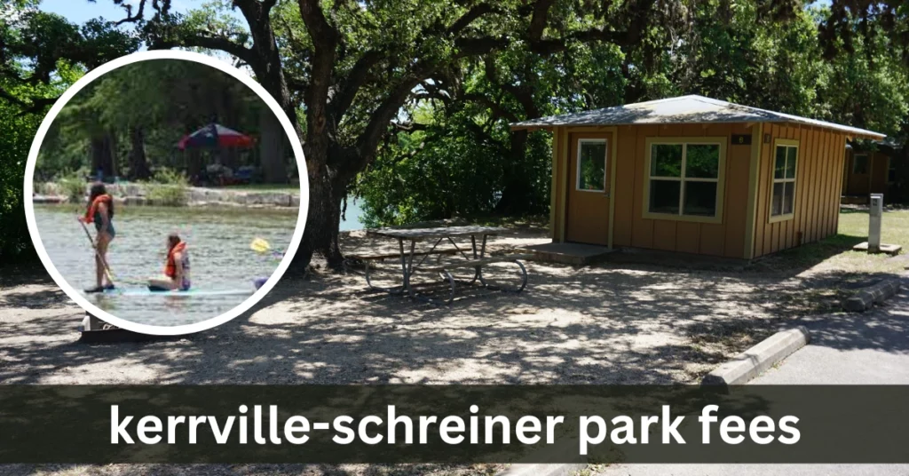 Planning Your Visit to Kerrville-Schreiner Park: Understanding the Park's Fees and Rates