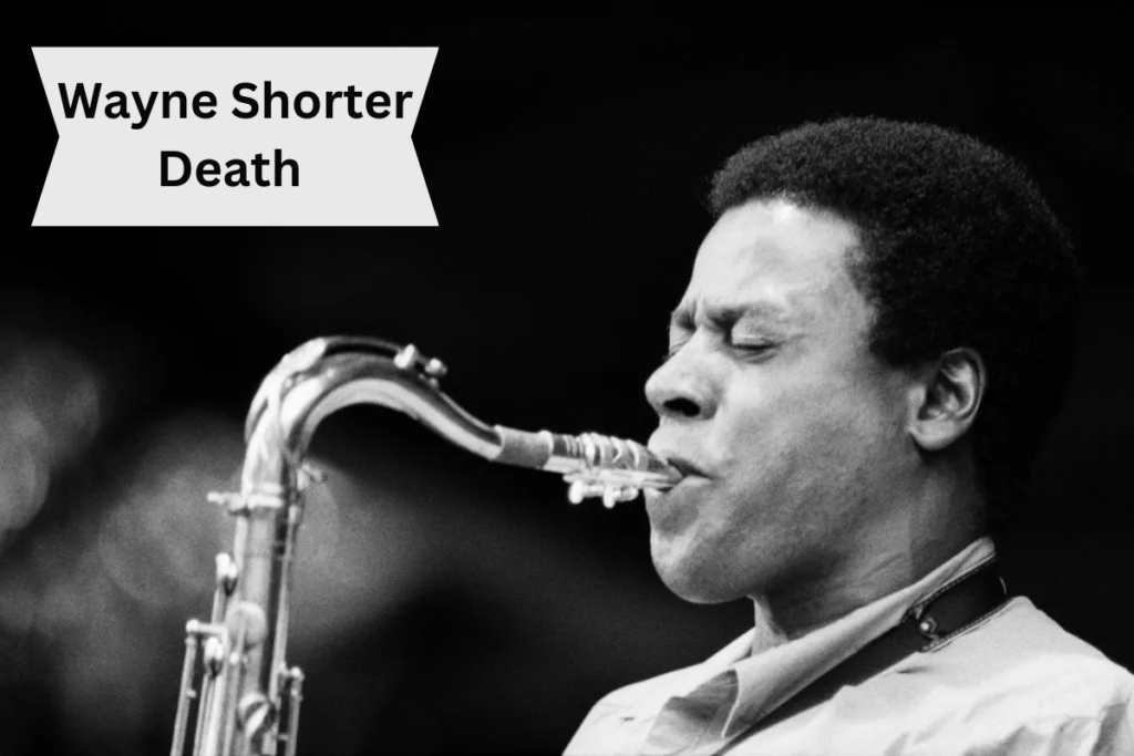 Wayne Shorter Death