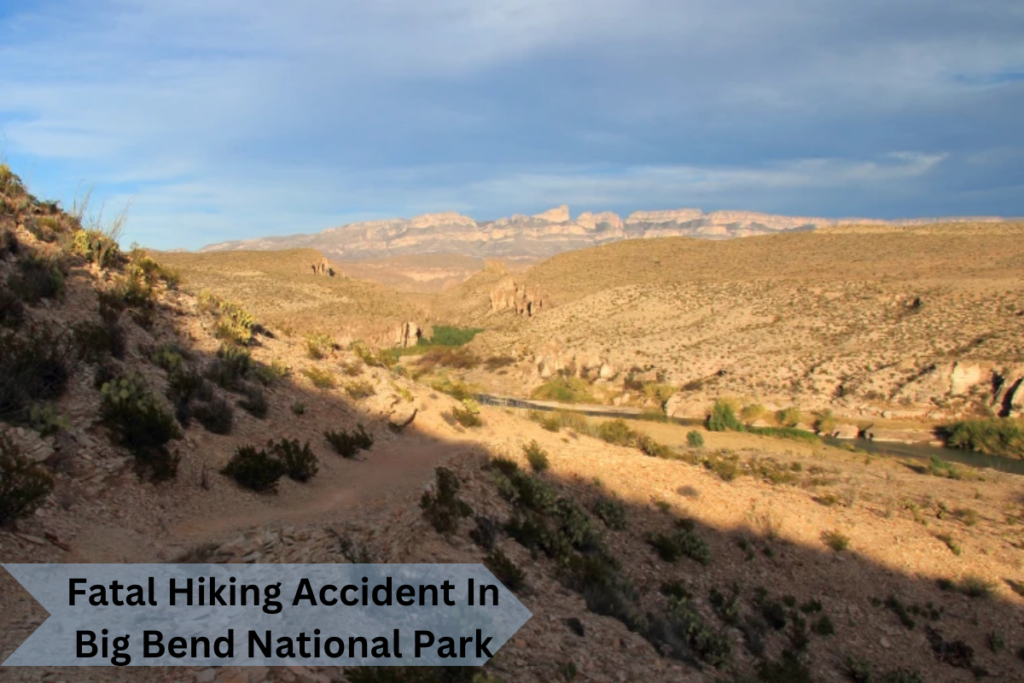 Fatal Hiking Accident In Big Bend National Park