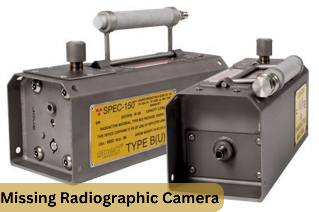 Missing Radiographic Camera