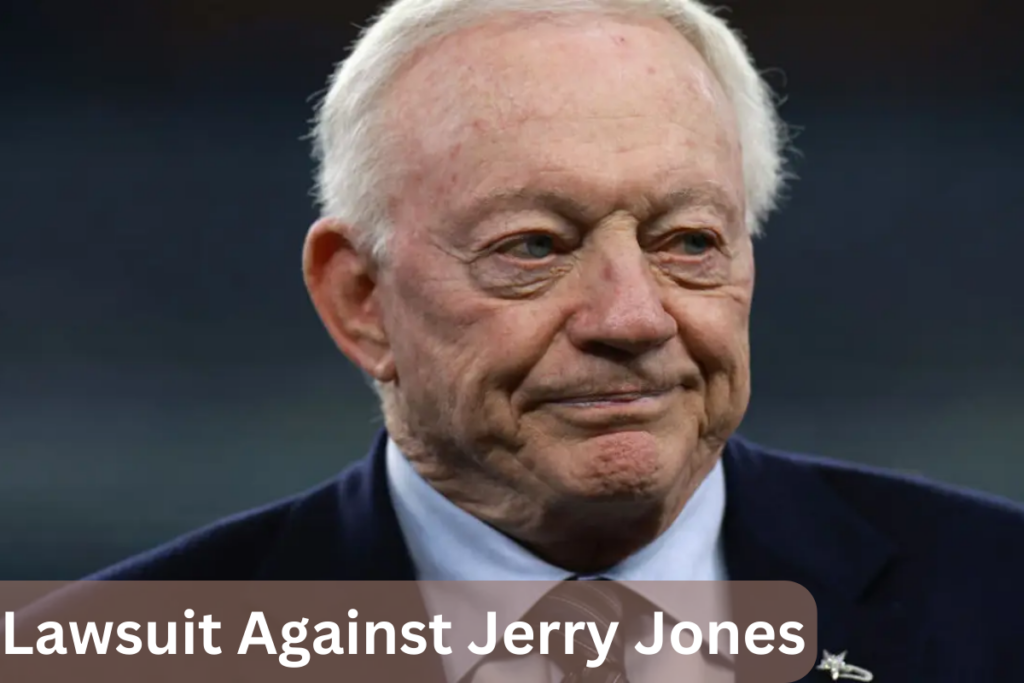 Lawsuit Against Jerry Jones