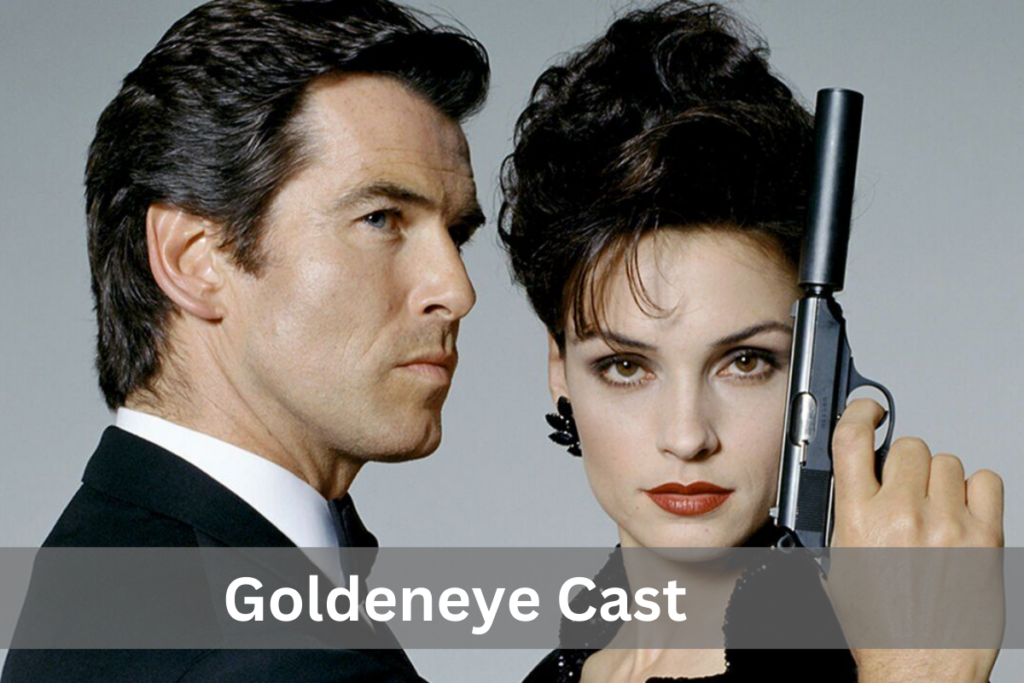 Goldeneye Cast