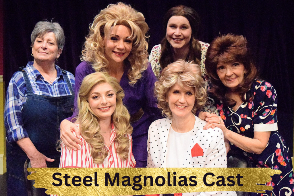 Steel Magnolias Cast