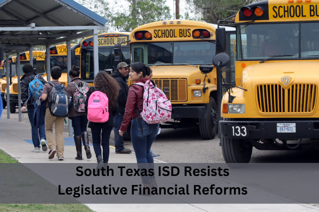 South Texas ISD Resists Legislative Financial Reforms