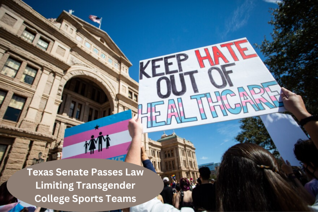 Texas Senate Passes Law Limiting Transgender College Sports Teams