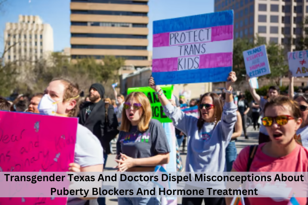 Transgender Texas And Doctors Dispel Misconceptions About Puberty Blockers And Hormone Treatment