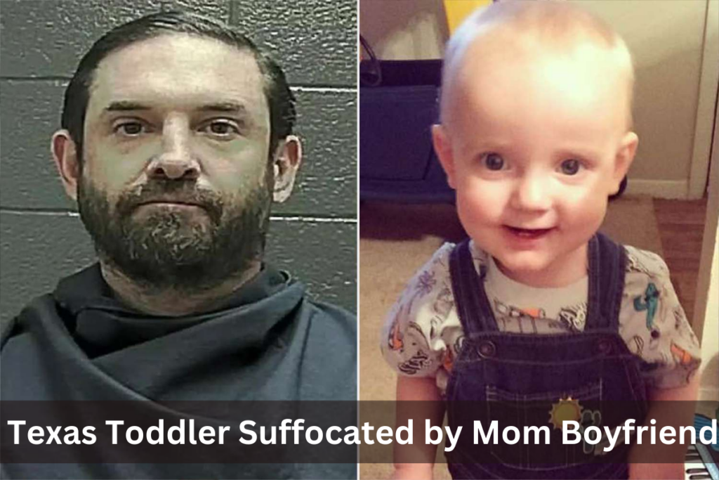 Texas Toddler Suffocated by Mom Boyfriend