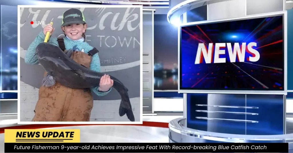 Future Fisherman 9-year-old Achieves Impressive Feat With Record-breaking Blue Catfish Catch