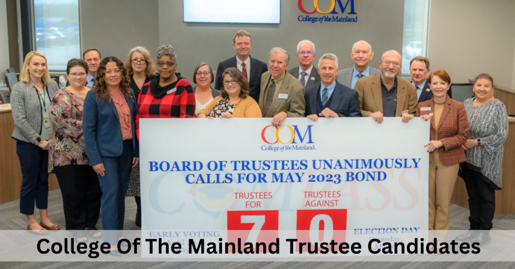 College Of The Mainland Trustee Candidates