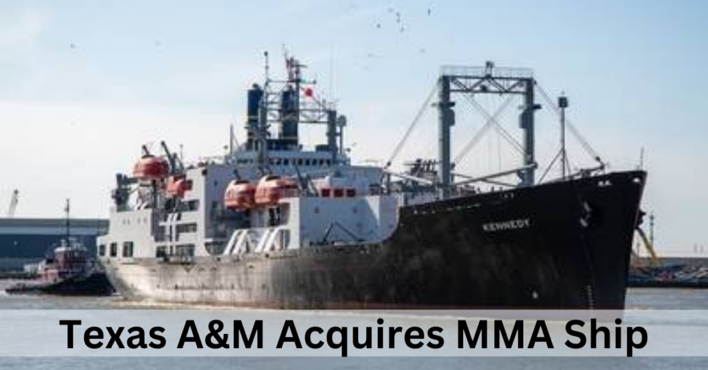 Texas A&M Acquires MMA Ship