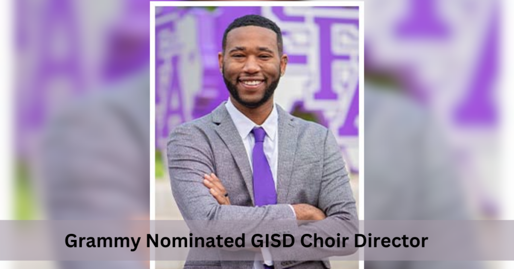 Grammy Nominated GISD Choir Director