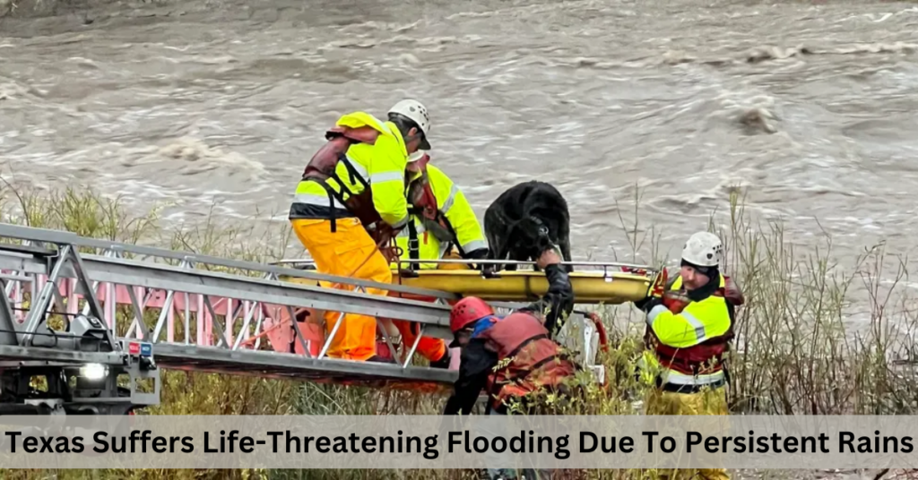 Texas Suffers Life Threatening Flooding Due To Persistent Rains