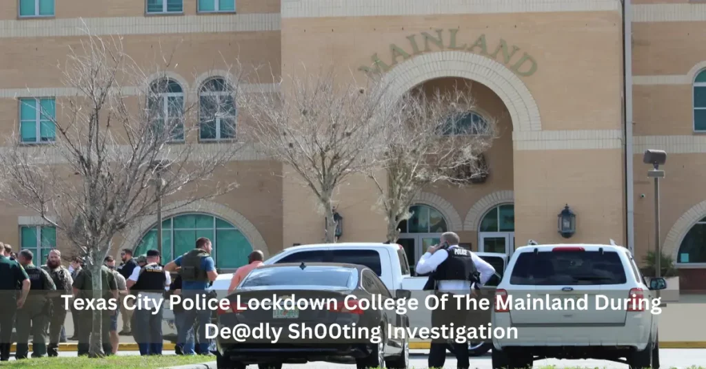 Texas City Police Lockdown College Of The Mainland During De@dly Sh00ting Investigation