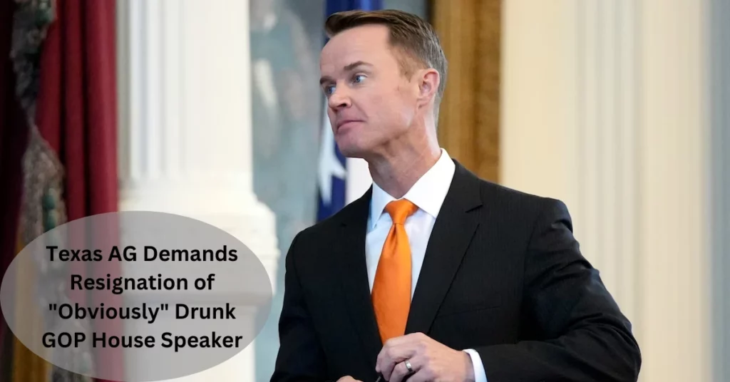 Texas AG Demands Resignation of "Obviously" Drunk GOP House Speaker