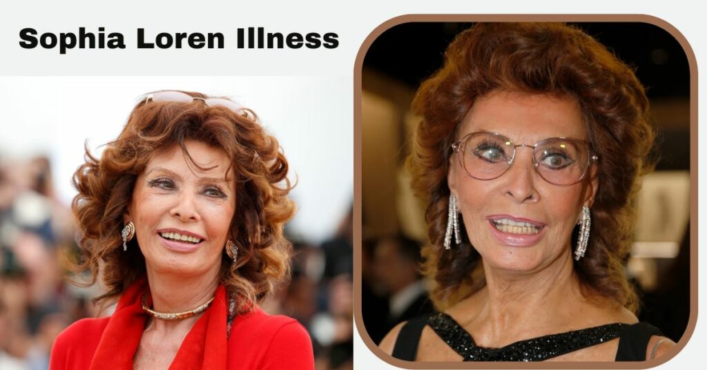 Sophia Loren Illness