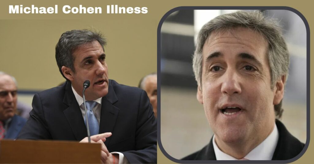 Michael Cohen Illness